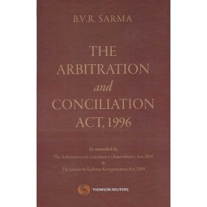 Thomson Reuters The Arbitration and Conciliation Act, 1996 [HB] by B.V.R. Sarma